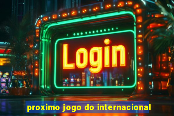 proximo jogo do internacional